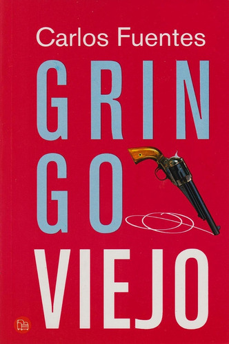 Gringo Viejo Carlos Fuentes (librería Contemporáneos)