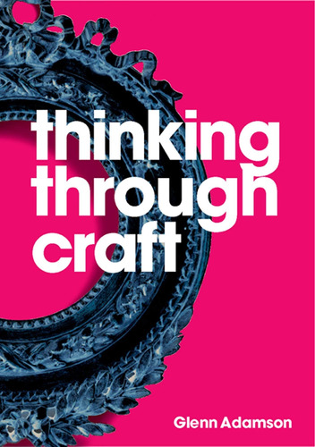 Libro: Thinking Through Craft