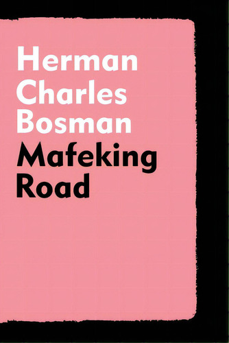 Mafeking Road, De Bosman, Herman Charles. Editorial Lightning Source Inc, Tapa Blanda En Inglés