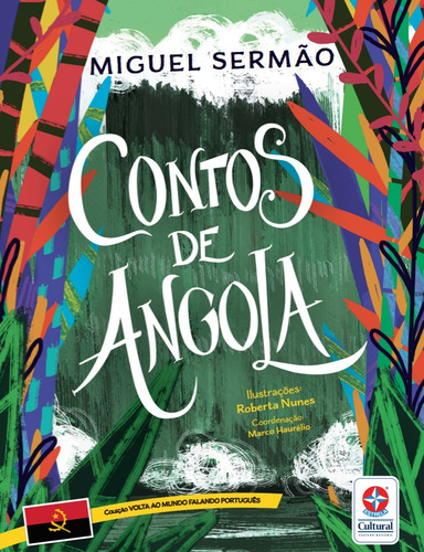 Volta Ao Mundo Falando Português - Contos De Angola, De Sermão, Miguel. 1, Vol. 1. Editorial Editora Estrela Cultural Ltda., Capa Mole, Edição 1 Em Português, 2024