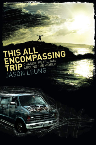 Libro: This All Encompassing Trip: Chasing Pearl Jam Around