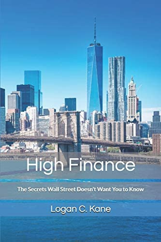 Finance: The Secrets Wall Street Doesnøt Want You To Know (the Millionaire Trader), De Kane, Logan C.. Editorial Independently Published, Tapa Blanda En Inglés