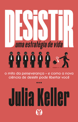 Livro Desistir Uma Estratégia de Vida De Julia Keller da Editora Citadel 2024
