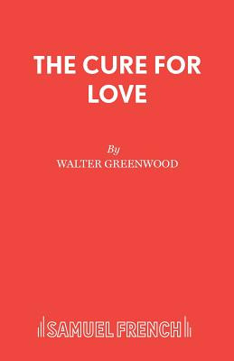 Libro The Cure For Love - Greenwood, Walter