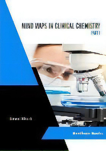 Mind Maps In Clinical Chemistry (part I), De Simmi Kharb., Vol. 1. Editorial Bentham Science Publishers, Tapa Blanda En Inglés