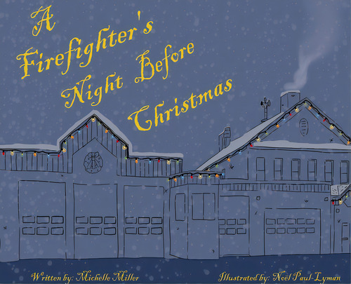 A Firefighter's Night Before Christmas, De Miller, Michelle P.. Editorial Lightning Source Inc, Tapa Dura En Inglés