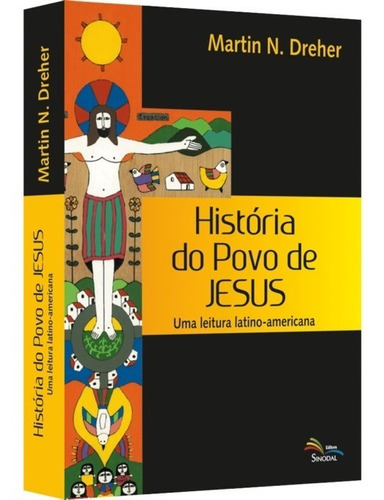 Livro - História Do Povo De Jesus - Martin N. Dreher 