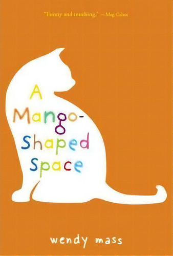 A Mango-shaped Space, De Wendy Mass. Editorial Little Brown Company, Tapa Blanda En Inglés