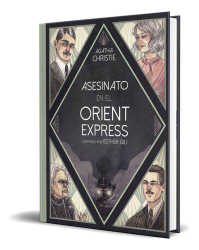 Libro Asesinato En El Orient Express [ Esther Gili] Original, De Esther Gili. Editorial Lunwerg Editores, Tapa Dura En Español, 2023