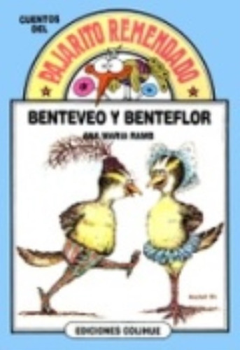 Benteveo Y Benteflor - Del Pajarito Remendado