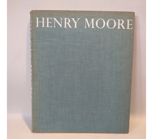 Henry Moore Vol 2 Herbert Read Percy Lund Humphries Company