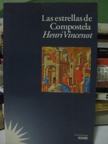 Las Estrellas De Compostela Henri Vincenot