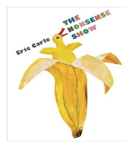 The Nonsense Show, Eric Carle, Inglés