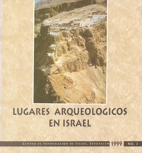 Lugares Arqueologicos En Israel. No. 3. Hillel Gueva