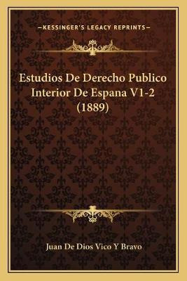 Libro Estudios De Derecho Publico Interior De Espana V1-2...