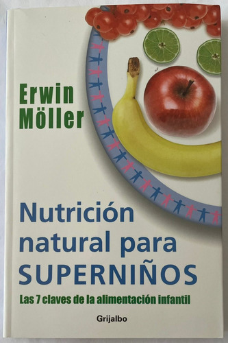 Nutrición Natural Para Súper Niños- Erwin Moller