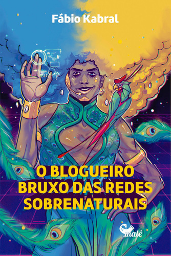 O blogueiro bruxo das redes sobrenaturais, de Kabral, Fábio. Editorial Malê Editora e Produtora Cultural Ltda, capa mole em português, 2021