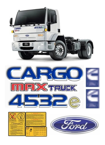 Adesivos Compatível Ford Cargo 4532e Max Truck Caminhão 93 Cor PADRÃO