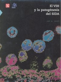 Vih Y La Patogenesis Del Sida,el - Levy,jay