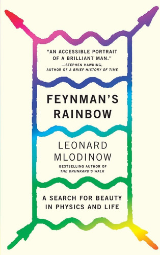 Libro: Feynmanøs Rainbow: A Search For Beauty In Physics And