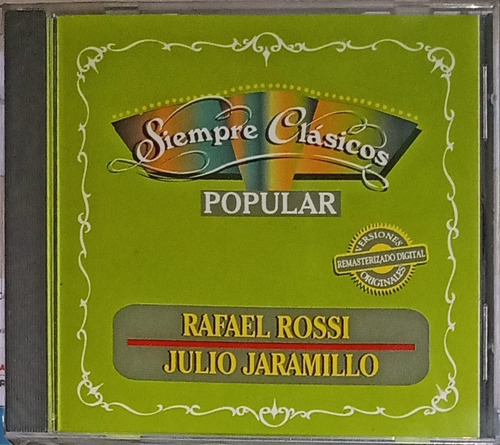 Rafael Rossi / Julio Jaramillo - Siempre Clásicos