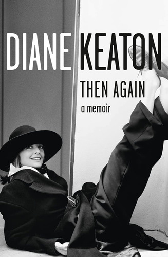 Then Again / Diane Keaton