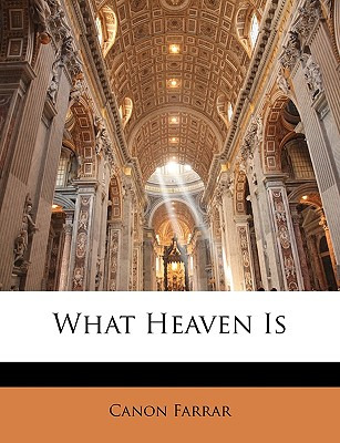 Libro What Heaven Is - Farrar, Canon