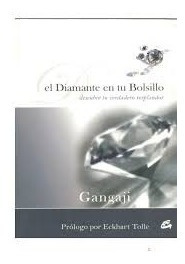 El Diamante En Tu Bolsillo - Gangaji - Gaia