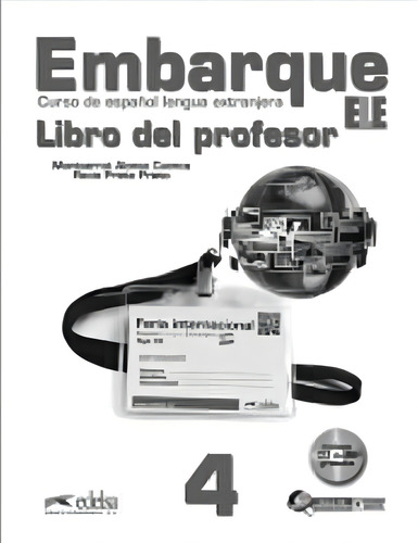Embarque 4 - Libro del profesor, de Cuenca, montserrat alonso. Editorial Edelsa (Anaya), capa mole em espanhol, 2014