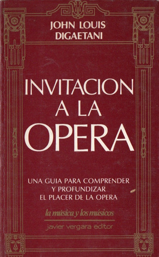 John Louis Digaetani - Invitacion A La Opera