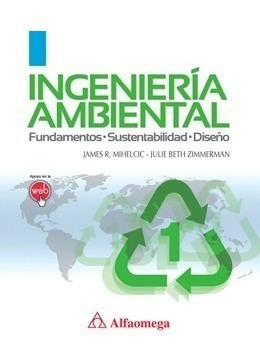 Libro Técnico Ingeniería Ambiental - Fundamentos, Sustenta