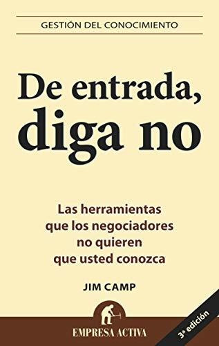 De Entrada, Diga No