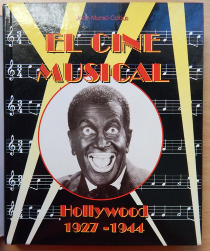 El Cine Musical Hollywood 1927 - 1944 Joan Munso Cabus
