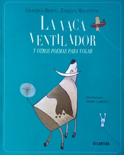 Imprenta Mayuscula Poemas Para Volar La Vaca Ventilador