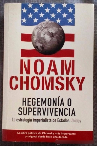 Libro: Hegemonía O Supervivencia ( Noam Chomsky )