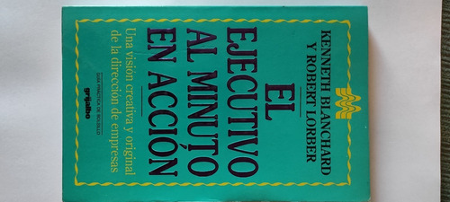 El Ejecutivo Al Minuto De Acción Kenneth Blanchard & Robert 