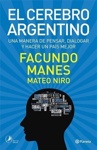 El Cerebro Argentino - Facundo Manes