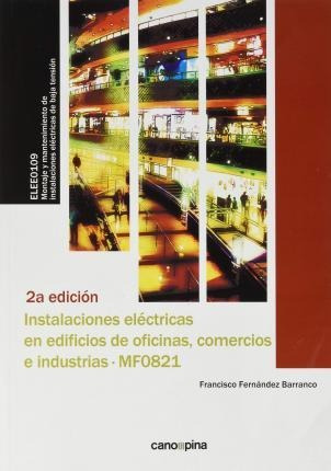 Instalaciones Eléctricas En Edificios De Oficinas, Comercios