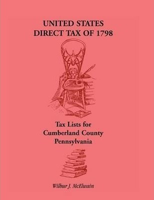 Libro United States Direct Tax Of 1798 - Tax Lists For Cu...
