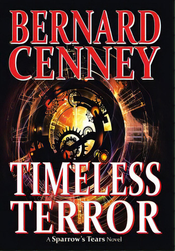 Timeless Terror, De Cenney, Bernard. Editorial Authorhouse, Tapa Dura En Inglés