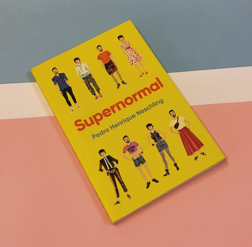 SuperNormal, de Henrique Neschling, Pedro. Editorial Paralela, capa mole em português, 2018