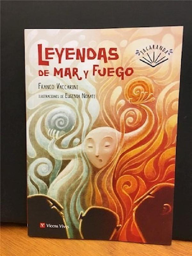 Libro - Leyendas De Mar Y Fuego (coleccion Jacaranda) (ilus