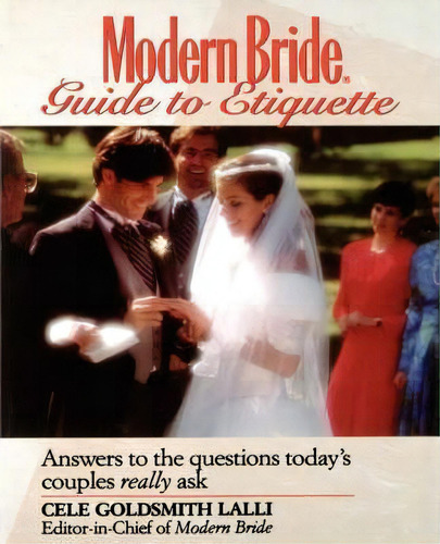 Modern Bride Guide To Etiquette, De Cele Goldsmith Lalli. Editorial Turner Publishing Company, Tapa Blanda En Inglés