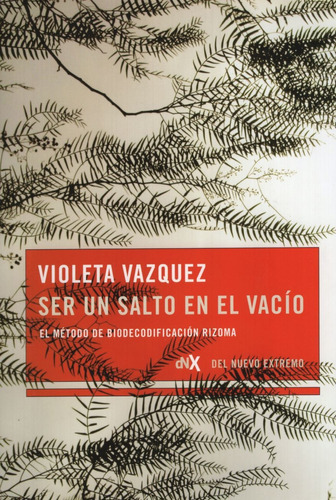 Libro Ser Un Salto Al Vacio - Manual De Biodecodificacion