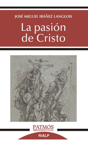 La Pasion De Cristo - Ibañez Langlois, Jose Miguel