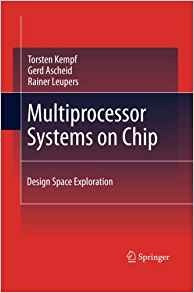 Multiprocessor Systems On Chip Design Space Exploration