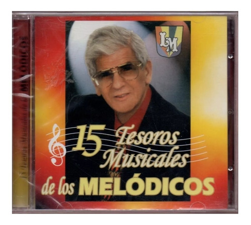 Cd 15 Tesoros Musicales De Los Melodicos