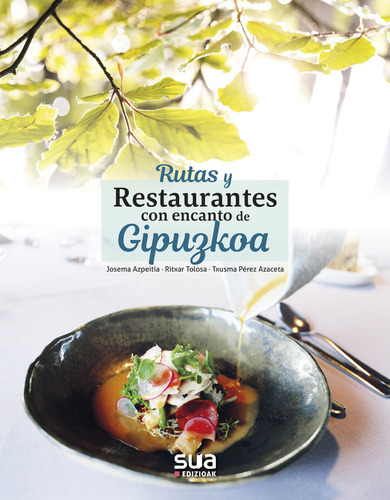 Libro Rutas Y Restaurantes Con Encanto De Gipuzkoa