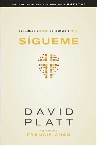 Sigueme - David Platt