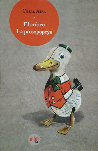 El Crítico - La Prosopopeya, César Aira